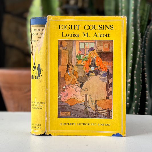 Eight Cousins, Louisa M. Alcott, 1917, A. L. Burt Complete Authorized Edition
