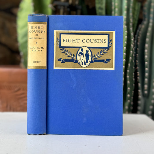 Eight Cousins, Louisa M. Alcott, 1917, A. L. Burt Complete Authorized Edition