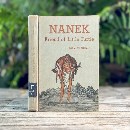 Nanek, Friend of Little Turtle, Zoe A. Tilghman, 1955