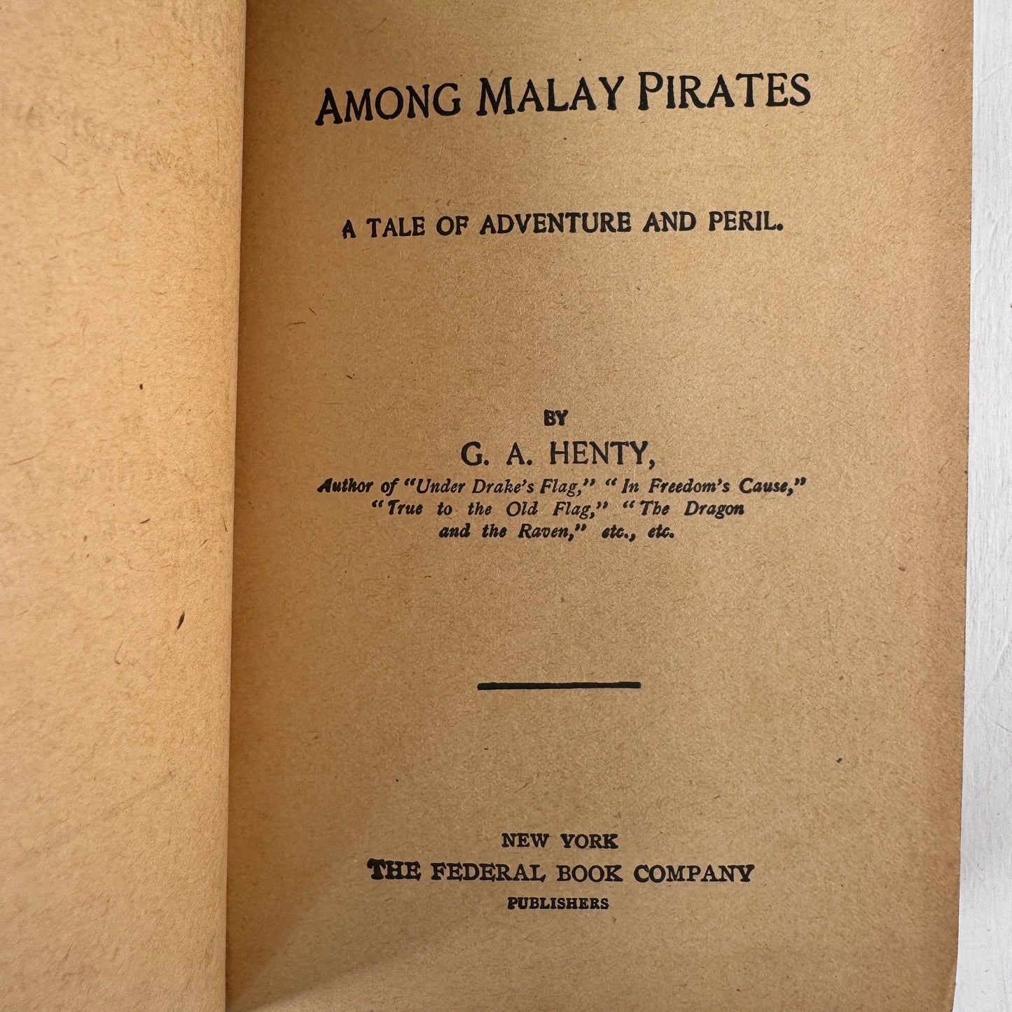Among Malay Pirates, G. A. Henty, Federal Book Company Edition