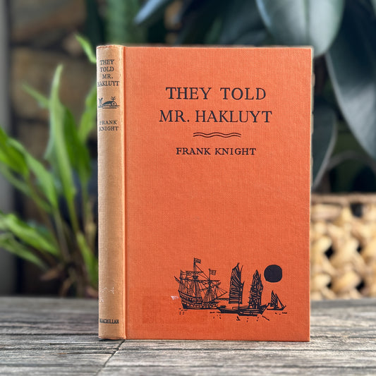 They Told Mr. Hakluyt, Frank Knight, 1964