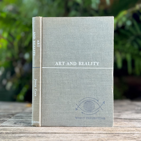 Art and Reality: Ways of the Creative Process, Joyce Cary, 1958