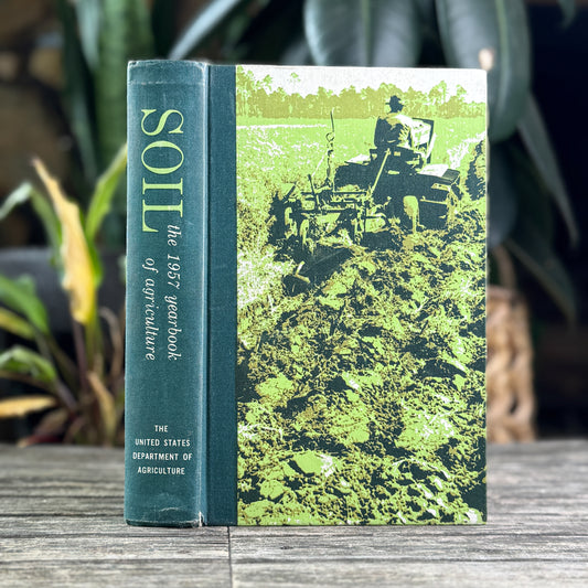 Soil: The Yearbook of Agriculture 1957, U.S. Department of Agriculture, 1957