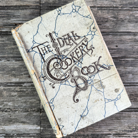 The Ideal Cookery Book / The People’s Cook Book, Mrs. Anne Clarke, 1891