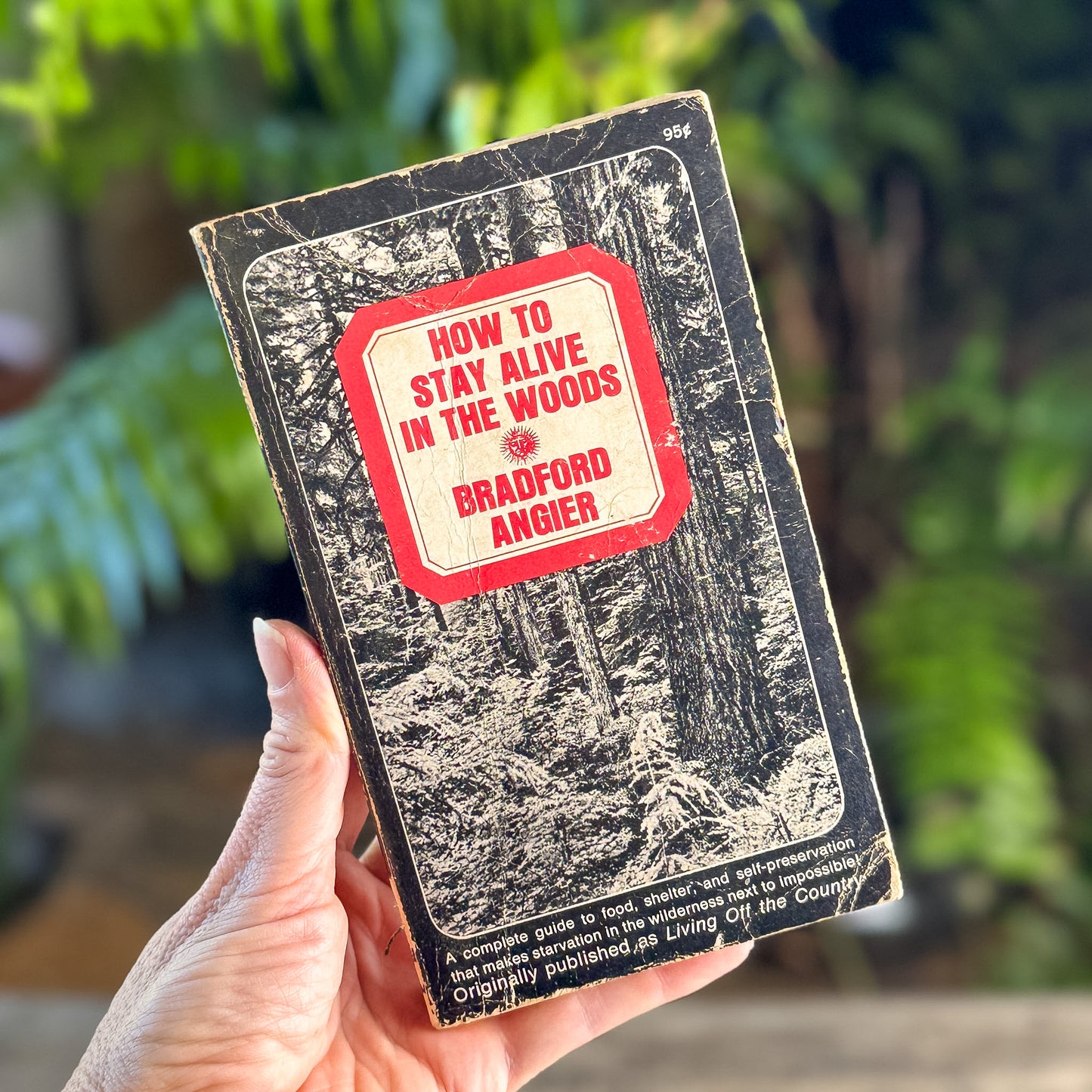 How to Stay Alive in the Woods, Bradford Angier, 1969 Printing