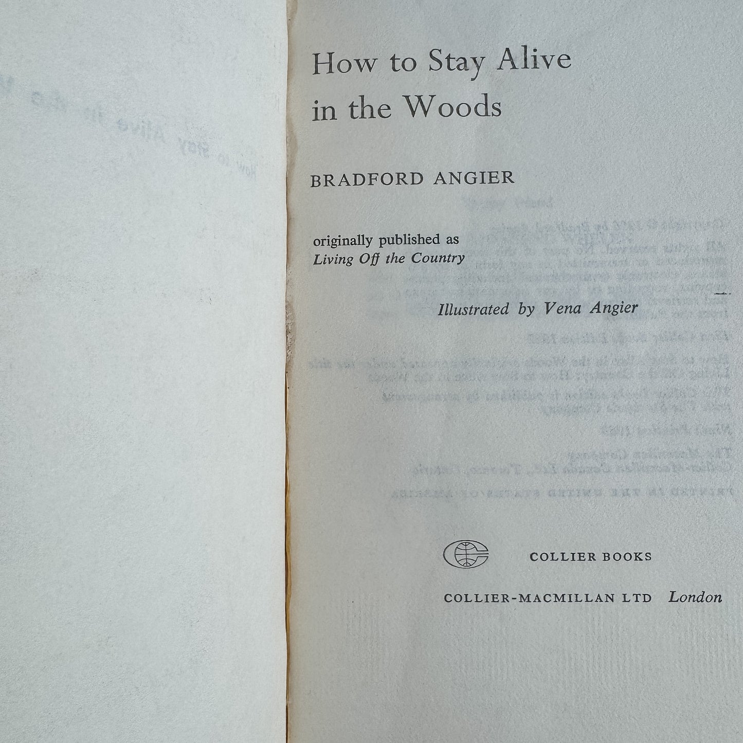 How to Stay Alive in the Woods, Bradford Angier, 1969 Printing