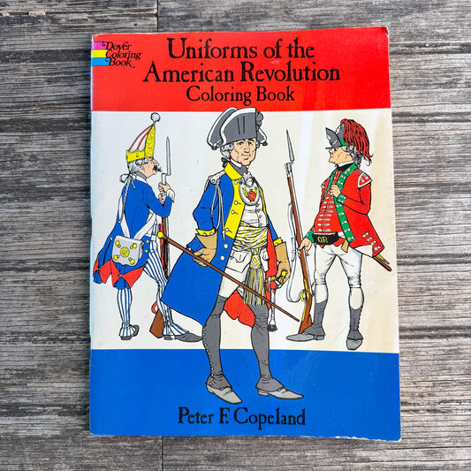 Uniforms of the American Revolution Coloring Book, Peter F. Copeland, 1974