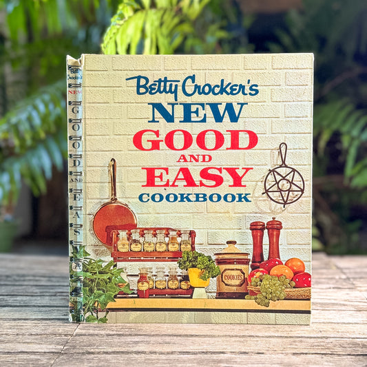 Betty Crocker's New Good and Easy Cookbook, 1962 First Edition, Twelfth Printing