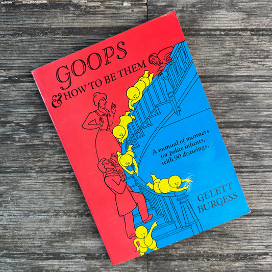 Goops and How to Be Them, Gelett Burgess, 1968