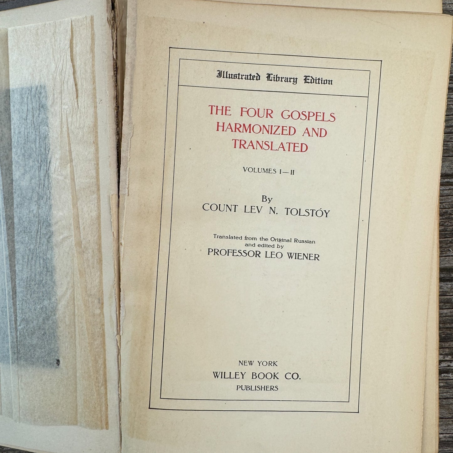 Tolstoys, The Four Gospels Harmonized and Translated, Vols. I-II, 1904