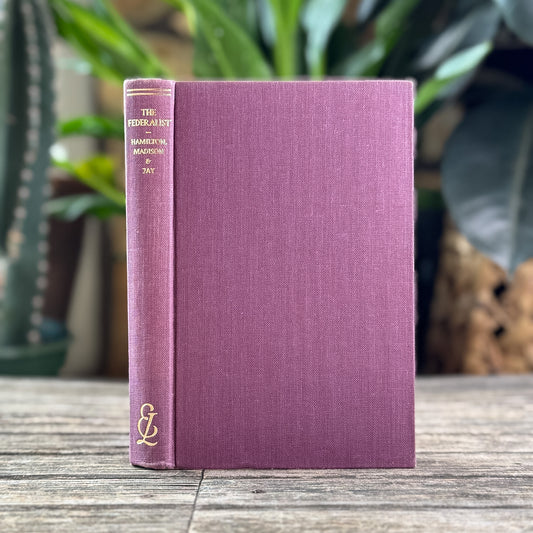 The Federalist by Alexander Hamilton, James Madison, John Jay, Everyman's Library, 1965