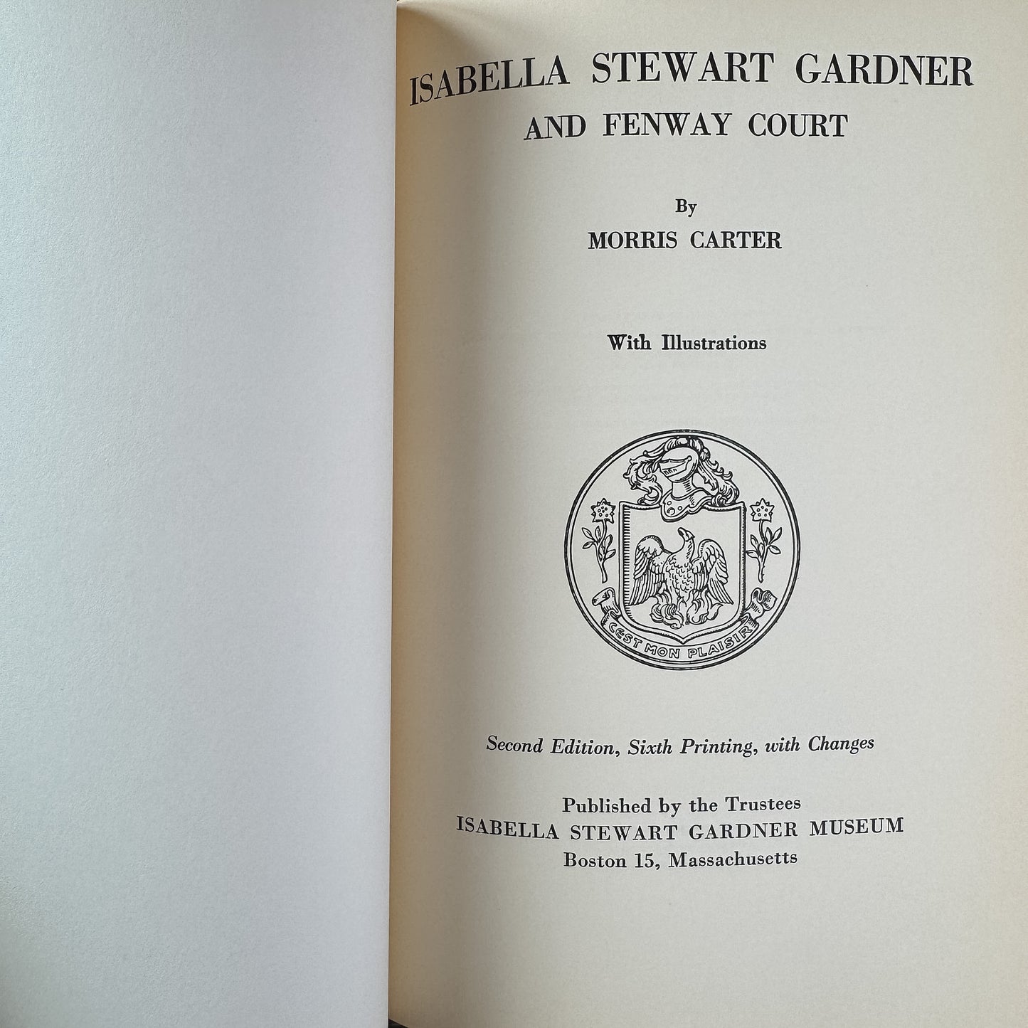 Isabella Stewart Gardner and Fenway Court, Morris Carter, Sixth Printing