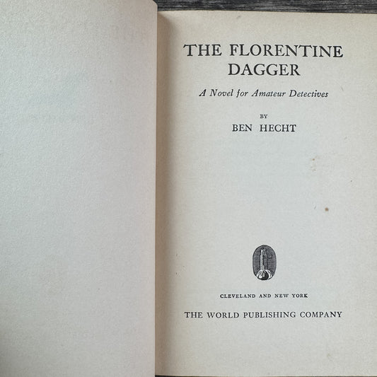The Florentine Dagger: A Novel for Amateur Detectives, Ben Hecht, Tower Books, 1943