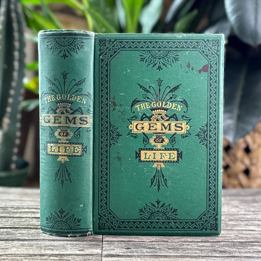 The Golden Gems of Life, or Gathered Jewels for the Home Circle, S.C. Ferguson & E.A. Allen, Ornate 1884 Hardcover
