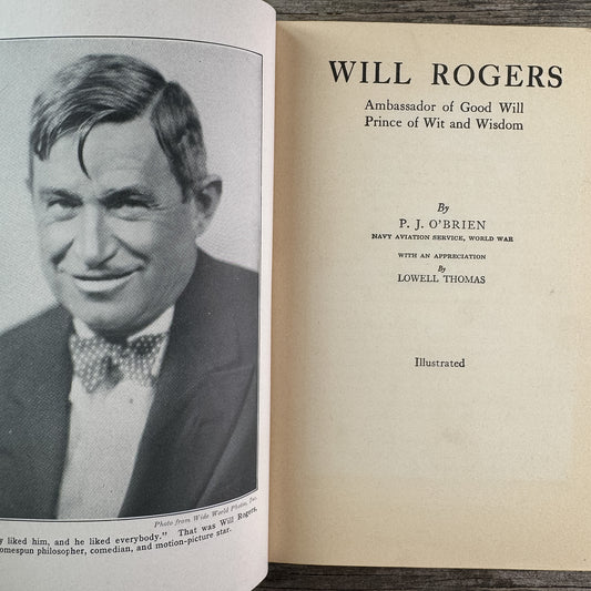 Will Rogers: Ambassador of Good Will, Prince of Wit and Wisdom, P. J. O'Brien, 1935