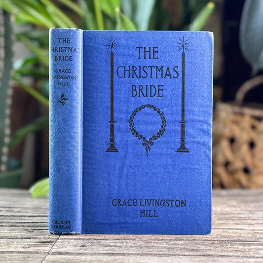 The Christmas Bride, Grace Livingston Hill, 1934