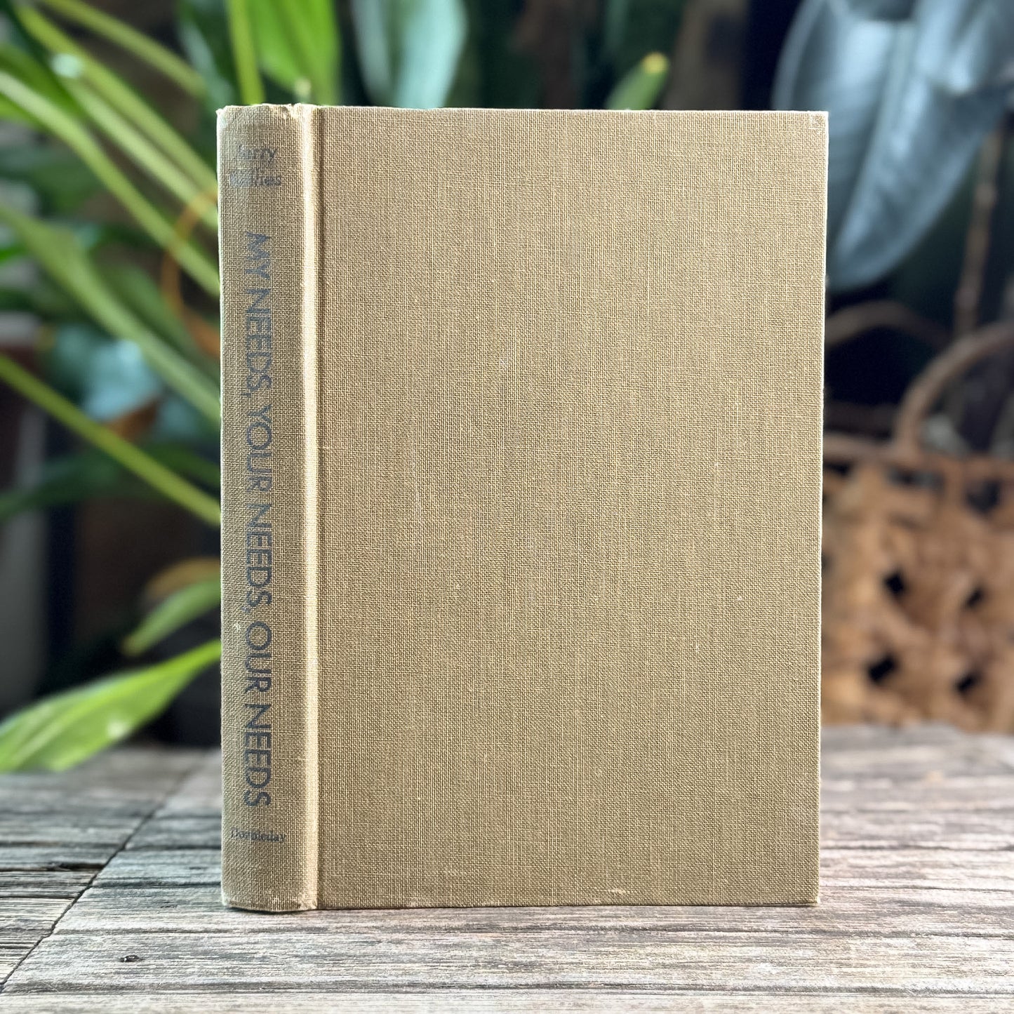 My Needs, Your Needs, Our Needs, Jerry Gillies, 1974, First Edition