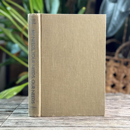 My Needs, Your Needs, Our Needs, Jerry Gillies, 1974, First Edition