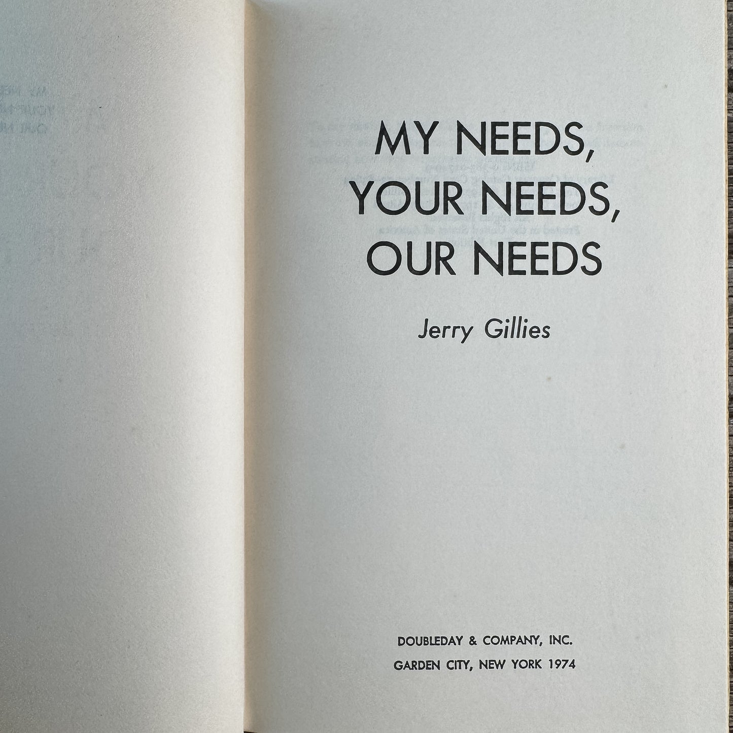 My Needs, Your Needs, Our Needs, Jerry Gillies, 1974, First Edition