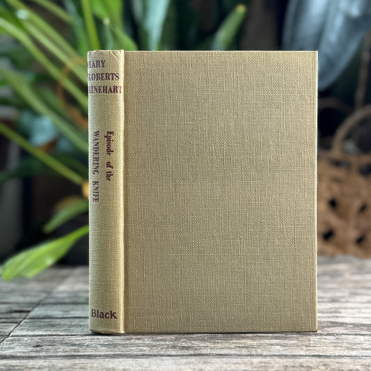 Episode of The Wandering Knife, Mary Roberts Rinehart, 1950, Detective Book Club edition