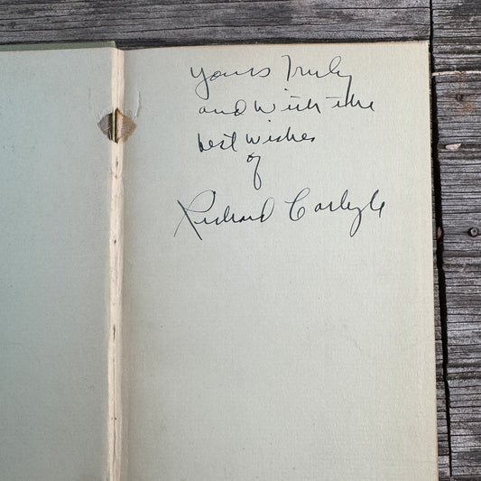 The Earth Belongs to the Living, Richard Carlyle, 1936, First Edition — signed