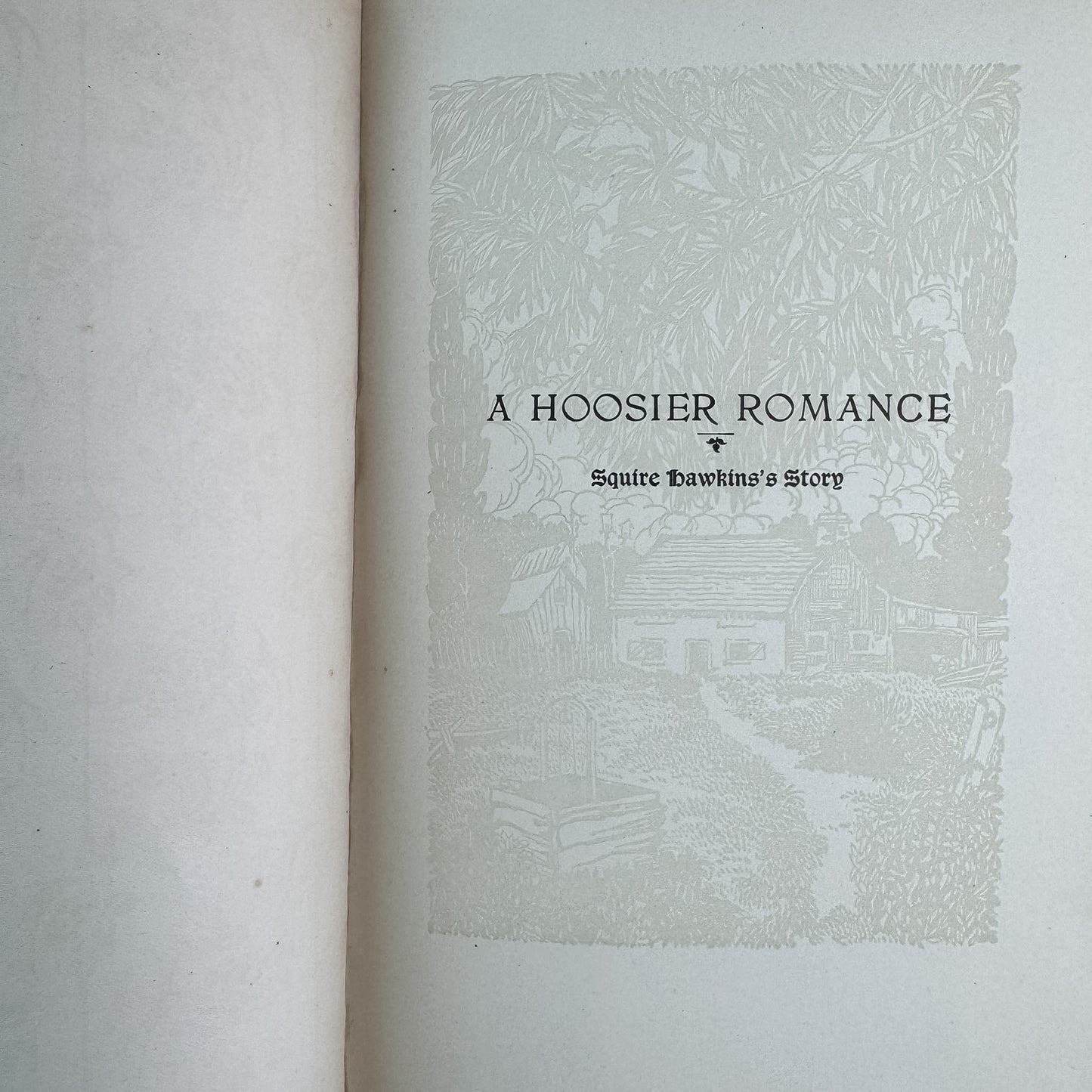 A Hoosier Romance, Squire Hawkins's Story, James Whitcomb Riley, 1910