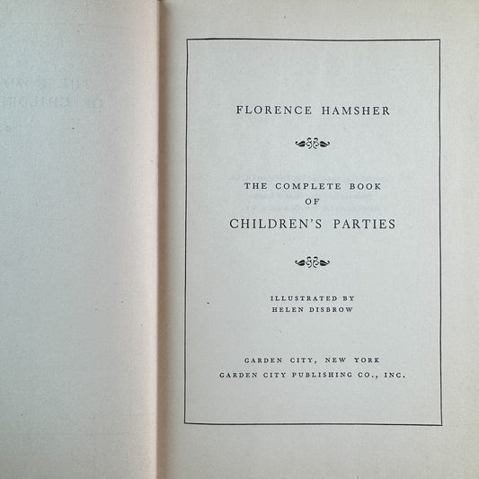 The Complete Book of Children's Parties, Florence Hamsher, 1949