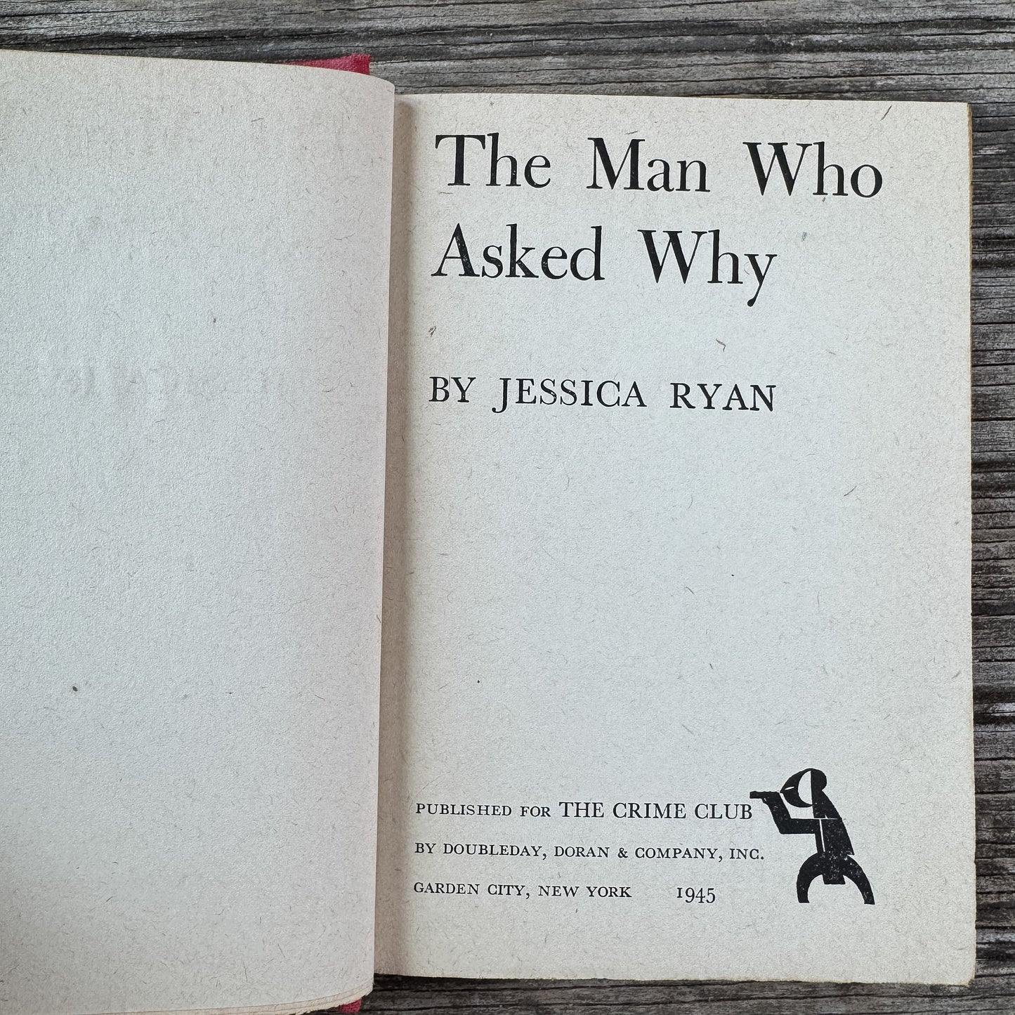 The Man Who Asked Why, Jessica Ryan, 1945