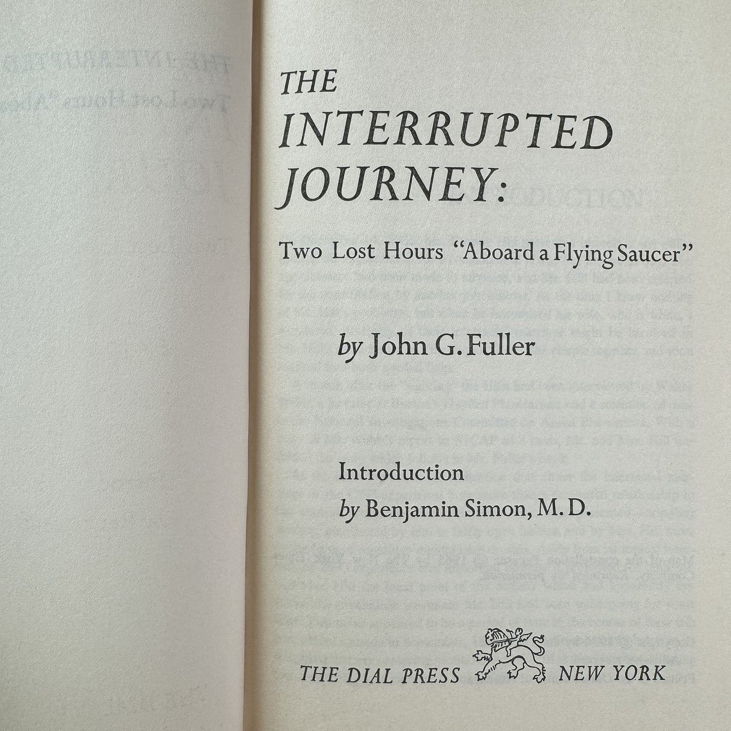 The Interrupted Journey: Two Lost Hours Aboard a Flying Saucer, John G. Fuller, 1966, The Dial Press