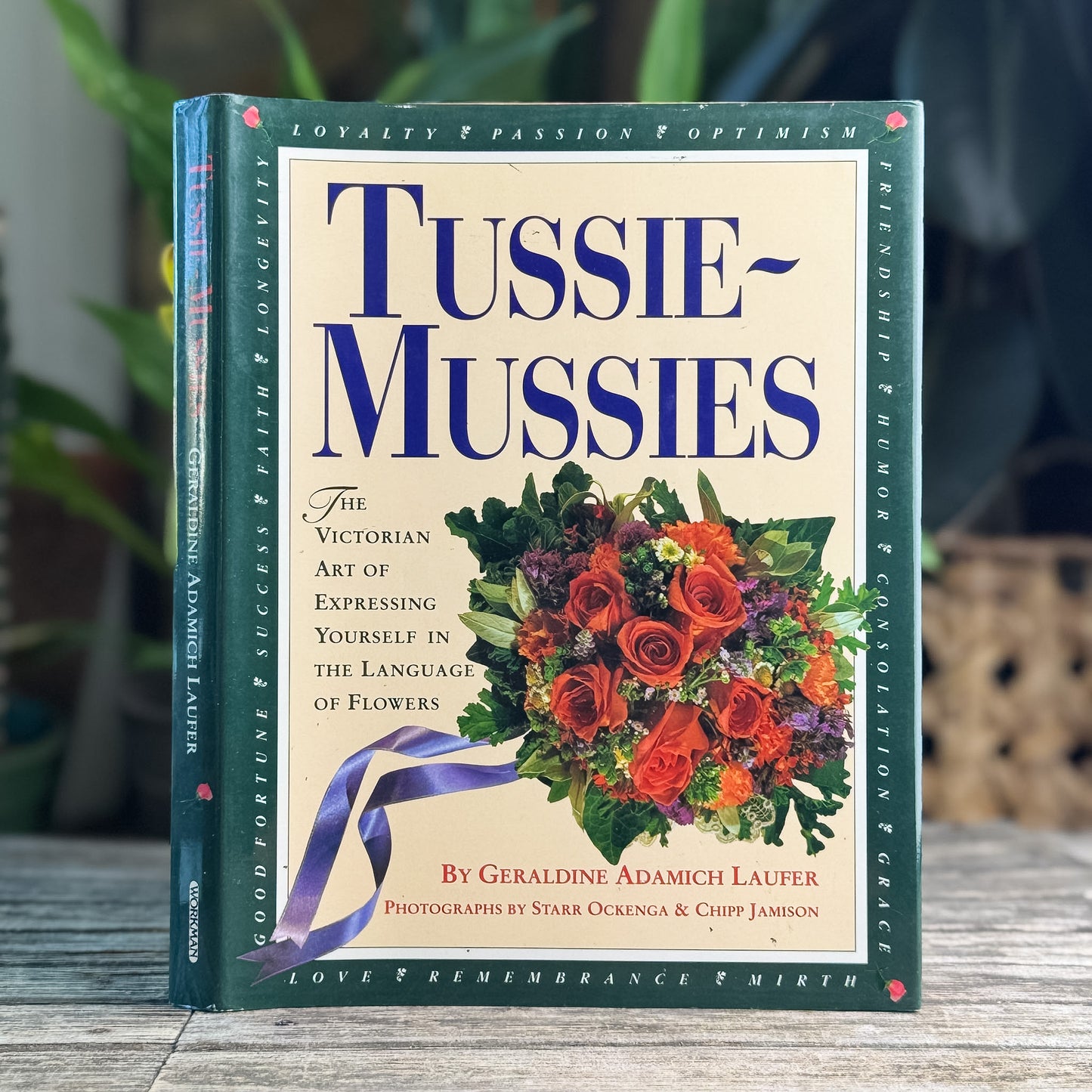 Tussie-Mussies: The Victorian Art of Expressing Yourself in the Language of Flowers, Signed, 1993