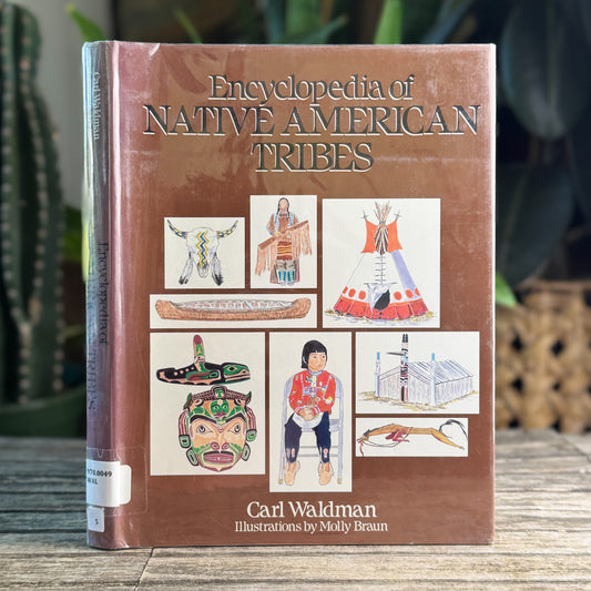 Encyclopedia of Native American Tribes, Carl Waldman, 1988