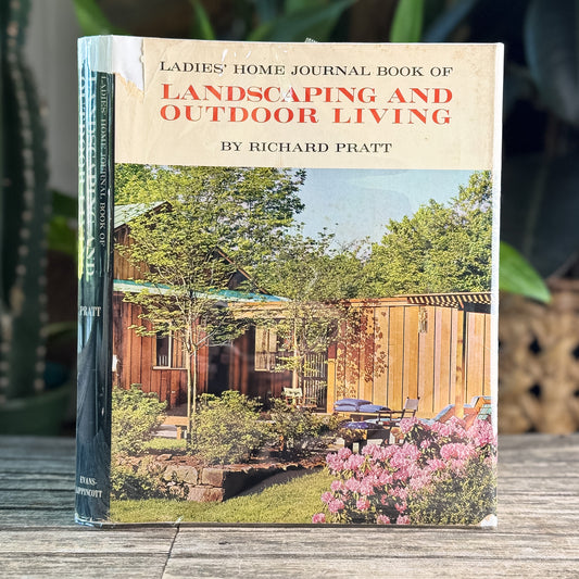 Ladies' Home Journal Book of Landscaping and Outdoor Living, Richard Pratt, 1963, First Edition