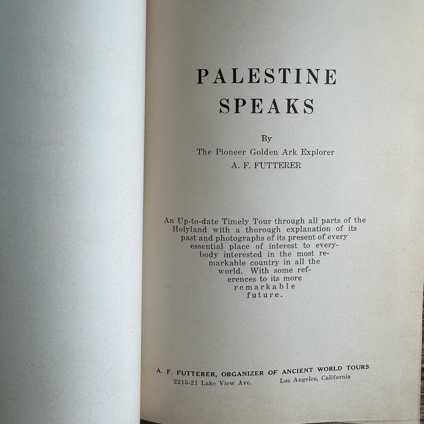 Palestine Speaks, A. F. Futterer, 1950