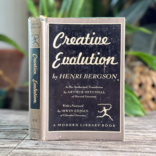 Creative Evolution, Henri Bergson, 1944, Modern Library Edition