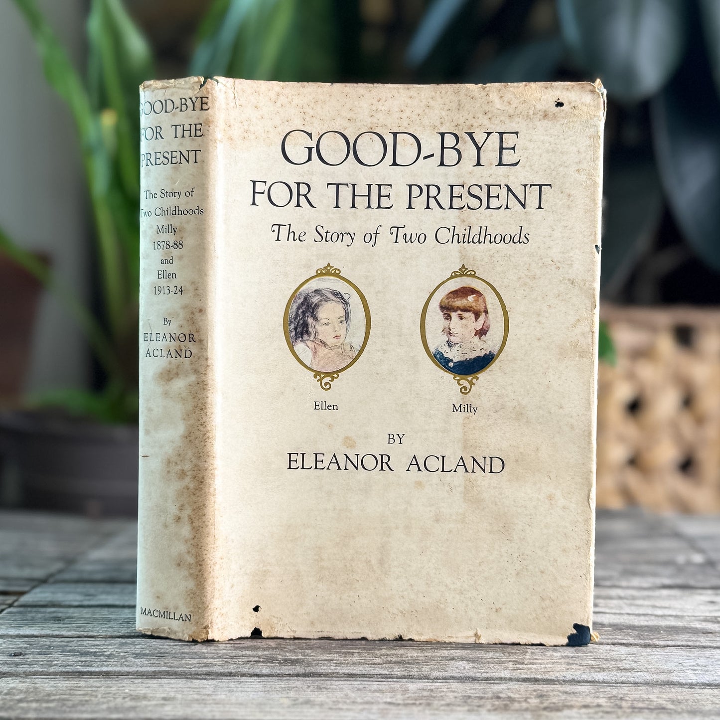 Good-bye for the Present: The Story of Two Childhoods, Eleanor Acland, 1935