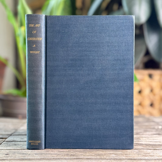 The Art of Conversation, Milton Wright, 1936, Fourteenth Printing