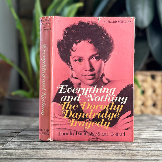 Everything and Nothing: The Dorothy Dandridge Tragedy, Dorothy Dandridge and Earl Conrad, 1970