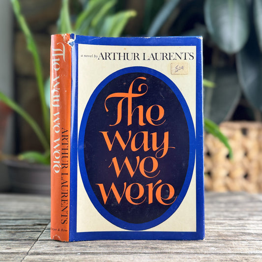 The Way We Were, Arthur Laurents, 1972 Book Club Edition