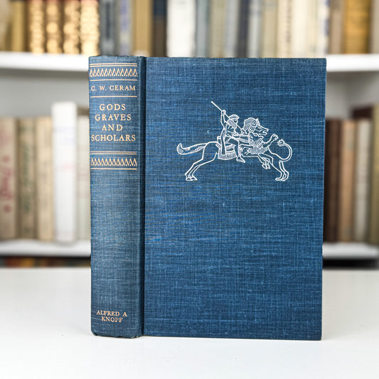 Gods, Graves, and Scholars: Story of Archeology, 1951 First Edition