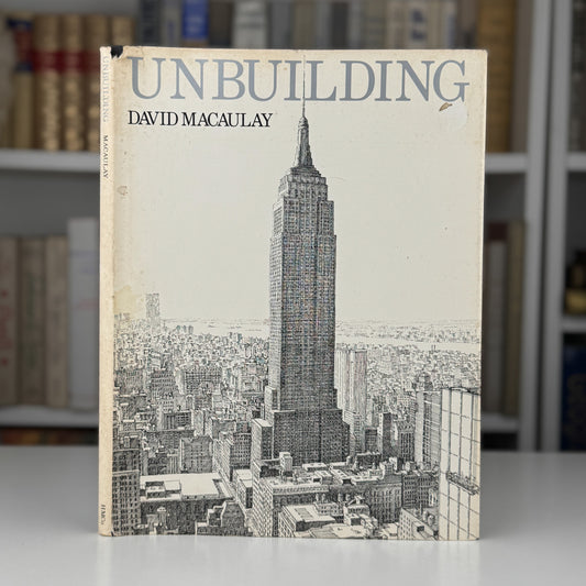 Unbuilding, David Macaulay, 1980 First Edition Hardcover