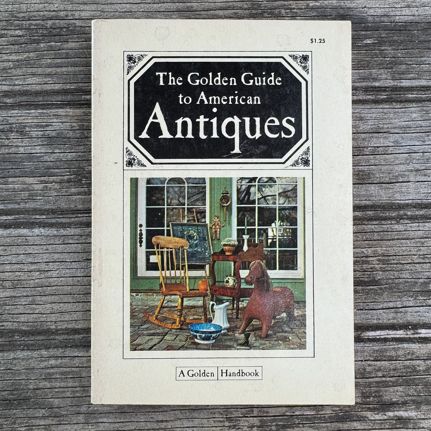 The Golden Guide to American Antiques, Ann Kilborn Cole, 1967