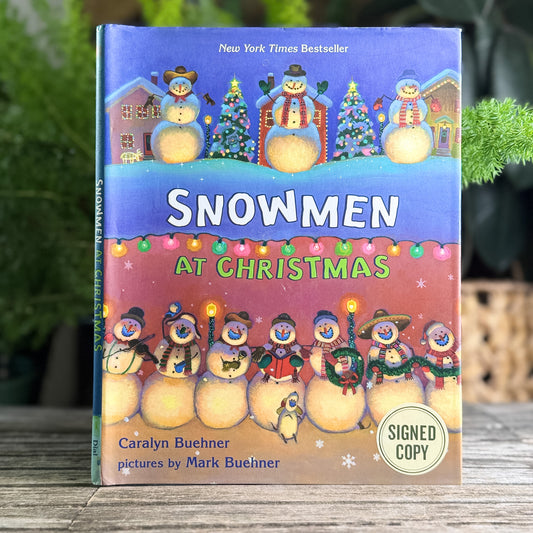 Snowmen at Christmas, Caralyn Buehner, 2005, Signed Copy