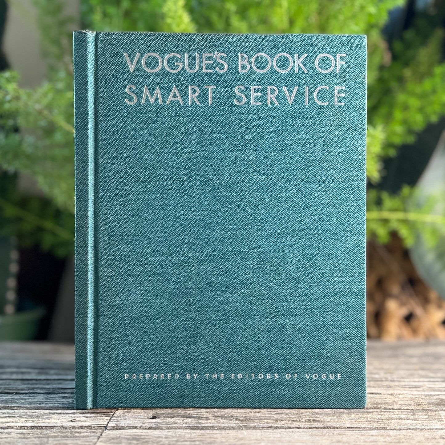 Vogue's Book of Smart Service, The Editors of Vogue, 1930