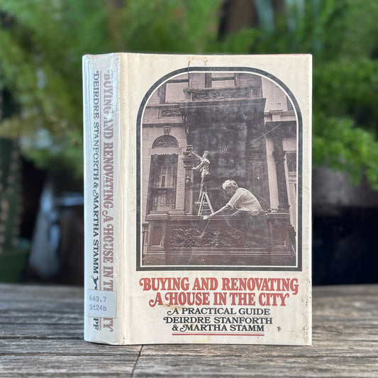 Buying and Renovating a House in the City, 1972 Hardcover