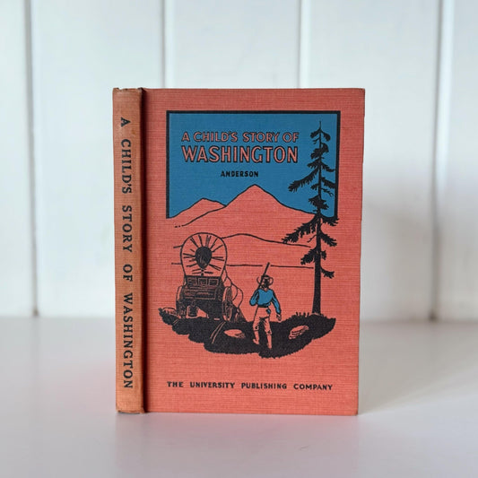 A Child's Story of Washington, 1938 History School Book, Beautiful Illustrations - Pretty Old Books