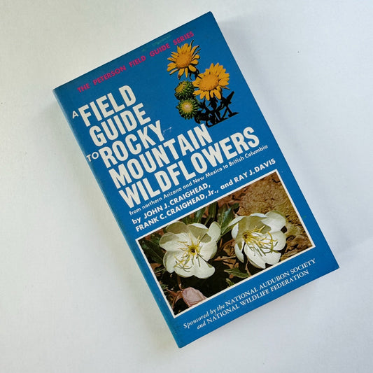 A Field Guide to Rocky Mountain Wildflowers, 1963, Peterson Field Guide Paperback - Pretty Old Books