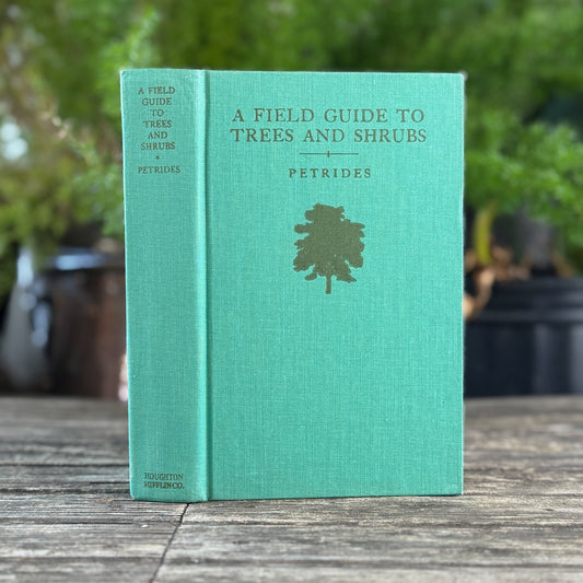 A Field Guide to Trees and Shrubs, Roger Tory Peterson Hardcover 1958 - Pretty Old Books