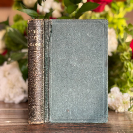 A French Grammar, 1868, Antique School Book - Pretty Old Books