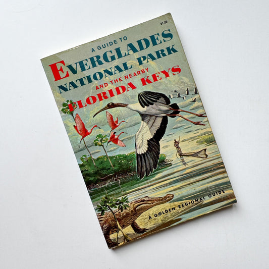 A Guide to Everglades National Park and the Nearby Florida Keys: A Golden Guide 1962 - Pretty Old Books