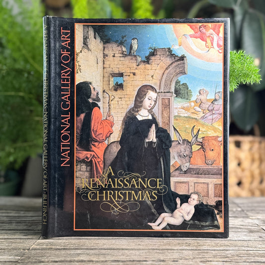 A Renaissance Christmas, National Gallery of Art, 1991 - Pretty Old Books